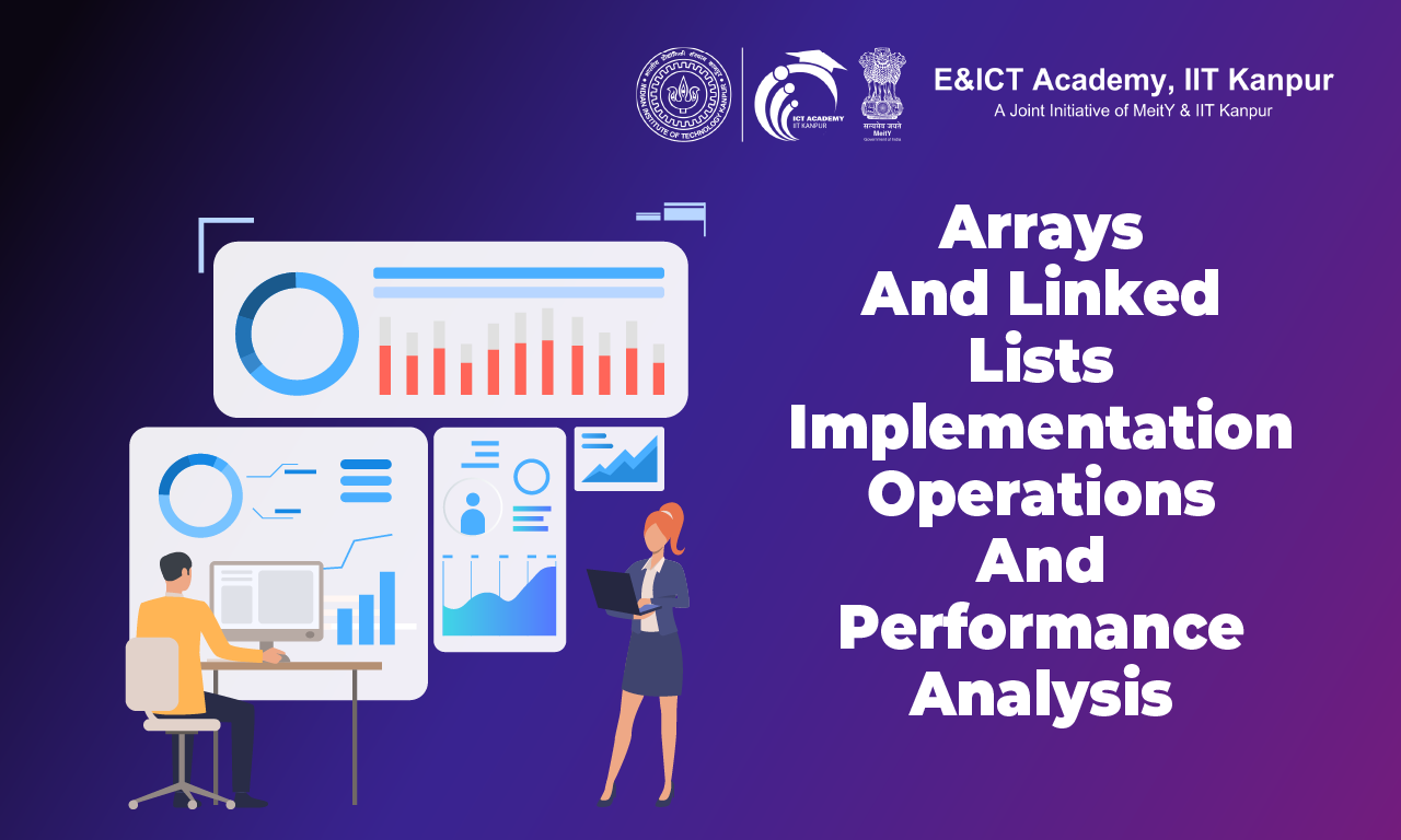 Arrays and Linked Lists: Implementation, Operations and Performance Analysis